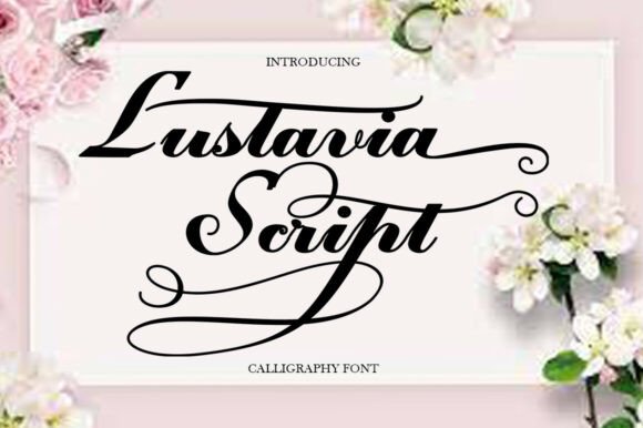 Lustavia Script: Elevating Design with Timeless Elegance